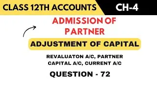 Kalpana and kanika were | Q 72 | Admission of a partner | T.S. GREWAL | CLASS 12 | PARTNERSHIP