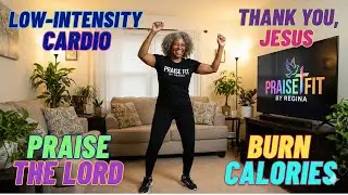 Gospel Song At Home Workout for Beginners | Low Intensity Cardio | Thank You Jesus | Praise the Lord