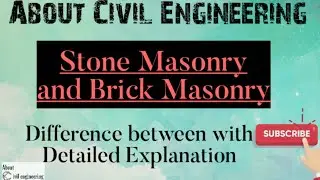 Stone Masonry and Brick Masonry difference between. With Detailed Explanation. Civil Engineering