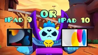 iPad 9th generation or iPad 10th generation? - Which one is worth better for Brawl Stars?