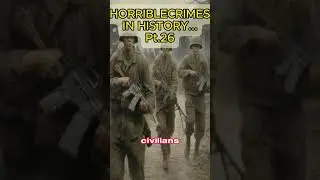 Part 26 | The Ma Lai Massacre #shorts #warcrime #malai #crimes #history