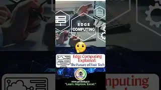 Edge Computing Explained: The Future Of Fast Tech! #youtubeshorts #youtube #getskillup01