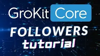 GroKit Core Followers Unity Tutorial