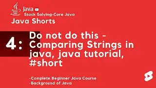 Do not do this -  Comparing Strings in java, java tutorial, #short