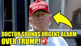 🚨DOCTOR Drops BOMB About Trump&rsquo;s Mental Condition 