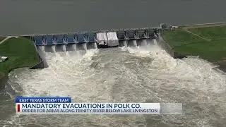 Polk County issues mandatory evacuation order for areas along Trinity River