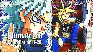 The Ultimate Edit Compilation (1-29)