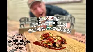Smoked Crave&rsquo;em Like Crack Crackers | Barbells & BBQ