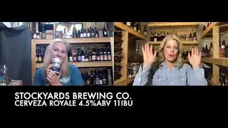 Two Blondes Drink Beer - Cerveza Royale by Stockyards Brewing Co. - Mexican Lager