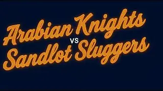 ADSL: Arabian Knights vs Sandlot Sluggers - 2025-10-30