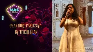 Ghar More Pardesiya | by Titeer Bhar | MAS FRESCO 2025 | ISI Kolkata