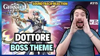 Il Dottore Boss Theme REACTION &ndash; Best Genshin Boss Theme??? | Genshin Impact Soundtrack (The Doctor)