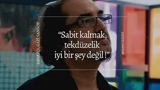Sanat Gezgini | Sanat&ccedil;ı: Gazi Sansoy | &ldquo;Sabit kalmak, tekd&uuml;zelik iyi bir şey değil!&rdquo;