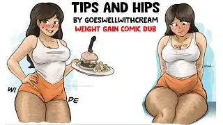 Tips & Hips - Комикс-дубляж (Набор веса/Фидизм)
