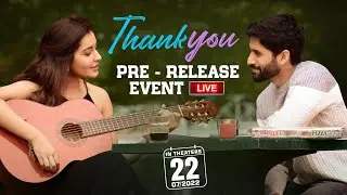 Thank You Pre Release Event LIVE | Naga Chaitanya, Raashi | Thaman S | Vikram K Kumar | Dil Raju