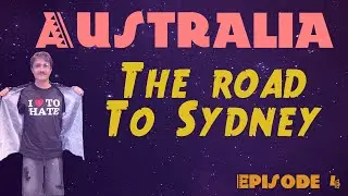 Australia: Journey to Sydney - Ep 4