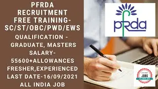 PFRDA ASSISTANT MANAGER RECRUITMENT 2021 |  GRADUATE | SALARY-  55600 | FRESHER | ALL INDIA JOB
