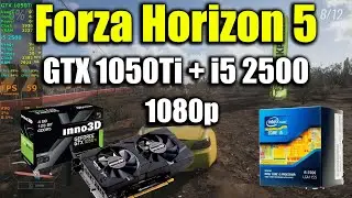 Forza Horizon 5 - i5 2500 + GTX 1050Ti | 1080p