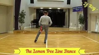 The Lemon Tree Line Dance With Dj Roy