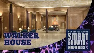 The Walker House - New Jersey Future Smart Growth 2019