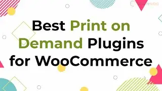 9 Best Print on Demand Plugins for WooCommerce