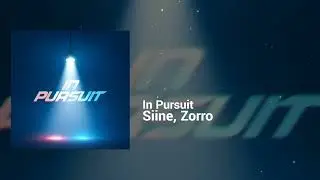 Siine , Zorro - In Pursuit | Happy, Dreamy | Dance Pop, Dance