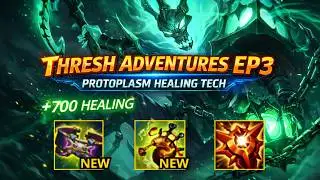Thresh Adventures EP3 &ndash;  Protoplasm Harness Tech Is Broken #thresh