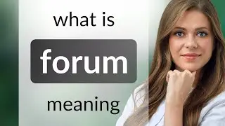 Forum | definition of FORUM