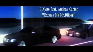 P Nyne feat  Andrae Carter   Mr Officer