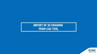 autoSIM-200 TUTORIAL - Import of 3D drawing from CAD tool
