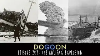 The Halifax Explosion - Do Go On Comedy Podcast (Episode 203)