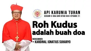 21. Roh Kudus adalah buah doa Episode 21 I AKT I Doa Dan Kitab Suci Season 3 2026