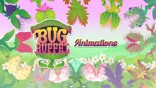 Bug Buffet animations