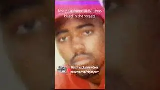 Nas best friend ill Will was killed in the streets #nas #illwill #hiphopvcr #hiphop #rap
