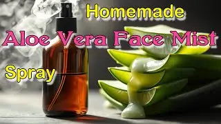 DIY Facial Mist Recipe👌Hydrating, Anti-Aging, and Skin Brightening Spray