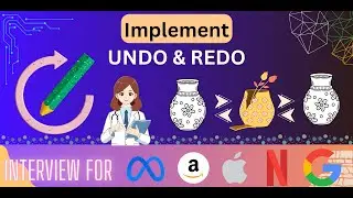 Implement UNDO & REDO. Explained and Solved simplest design.