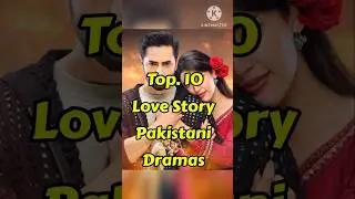 Top 10 Love Story Pakistani Dramas ❤️ #shortsfeed #shorts #pakistanidramas #trending #viralvideo