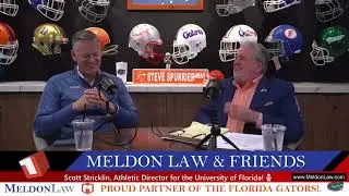 Meldon Law & Friends #134 ~ UF Athletic Director: Scott Stricklin