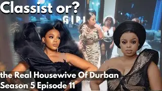 Real Housewives of Durban S5E11/ is Londie classist/What's Minnie's beef #rhodurban