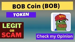 Is BOB Coin (BOB) Token Legit or Scam ??