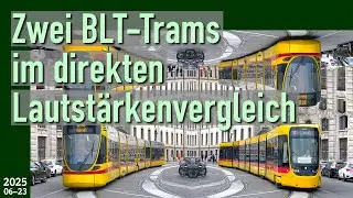 Baselland Transport (2025): &laquo;Zwei BLT-Trams im direkten Lautst&auml;rkenvergleich&raquo;