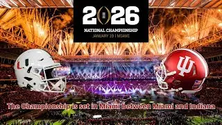 The National Championship is set with Indiana facing Miami in Miami