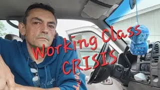 The Working Class Crisis