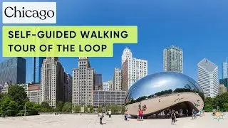 Chicago  D&eacute;couvrir le Loop et ses environs