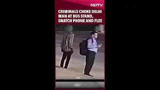 Delhi News | Criminals Choke Delhi Man At Bus Stand, Snatch Phone And Flee