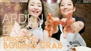 ARDEN EATS | Episode 13: Boiling Crab (Los Angeles)