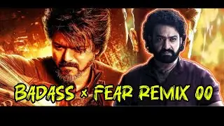 Leo 2 Badass  Thalapathy Vijay &times; Fear Song Lyrics Mashup Remix