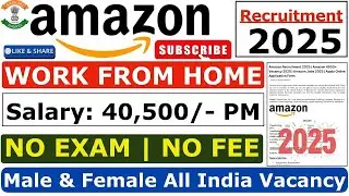 Amazon Work From Home Jobs 2025 | New Bulk Hiring| Direct Selection | Amazon Job Vacancy 2025#job