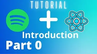 Learn ReactJs By Building Spotify web app | Part 0 | Javascript | Reactjs