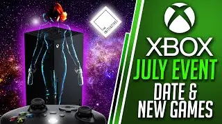 Xbox Series X July Event Date REVEALED | Xbox Summer Game Fest Details